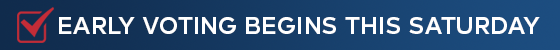 Banner with checked box, reading "Early Voting Begins This Saturday"
